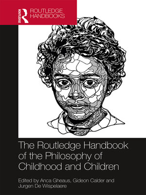 cover image of The Routledge Handbook of the Philosophy of Childhood and Children